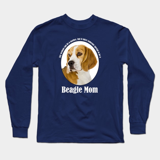 Beagle Mom Long Sleeve T-Shirt by You Had Me At Woof